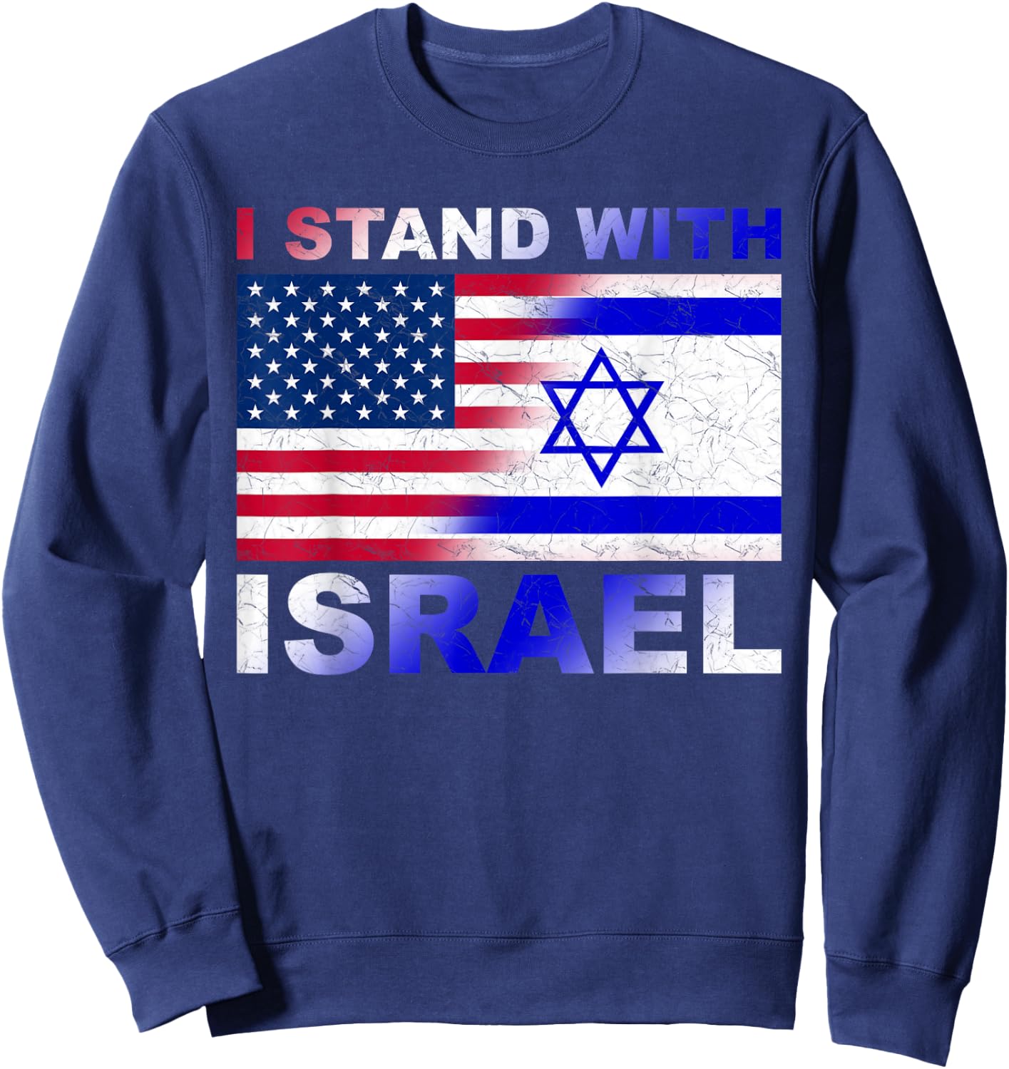 I Stand With Israel, Israeli Palestinian Conflict Pro Israel Sweatshirt - Sweatshirt | Navy