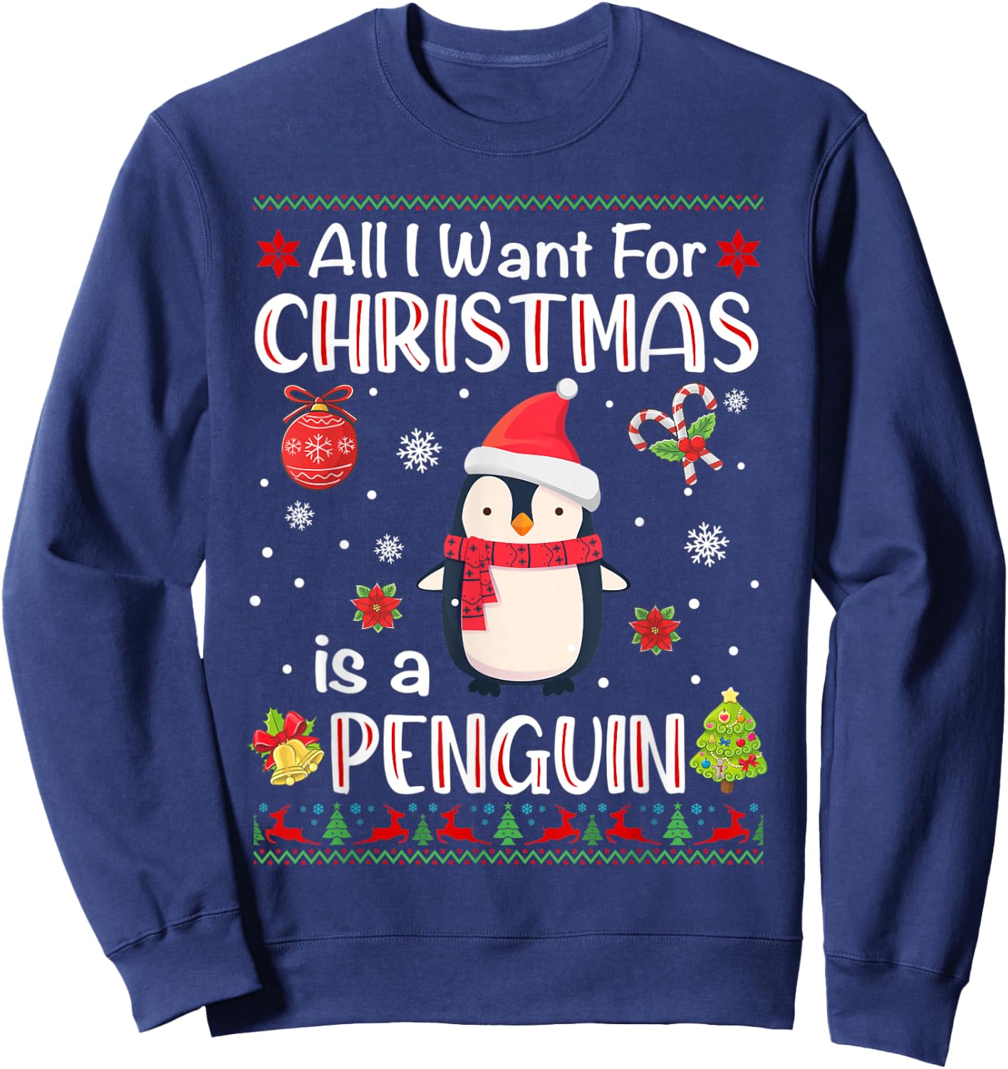 All I Want Is A Penguin For Christmas Ugly Xmas Pajamas Sweatshirt - Sweatshirt | Navy