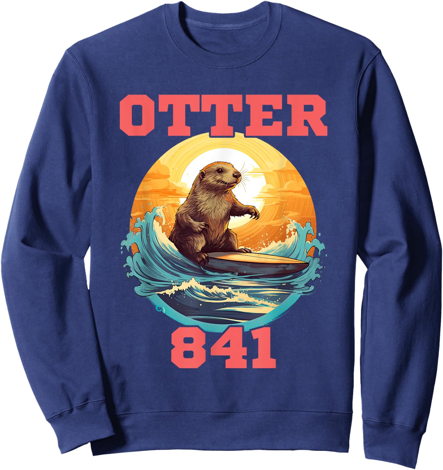 Surfing Otter 841 Wanted for Long Board Larceny Funny Cali Sweatshirt - Sweatshirt | Navy