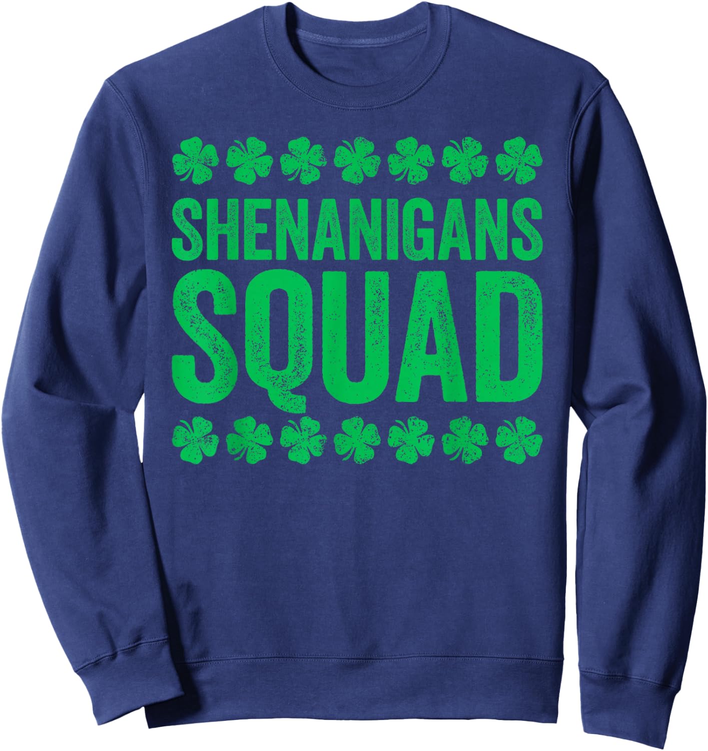 Shenanigans Squad Shirt Irish Men Women Kids St Patricks Day Sweatshirt - Sweatshirt | Navy