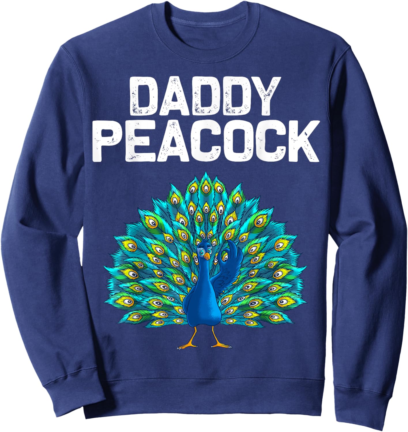 Funny Peacock Gift Dad Men Peafowl Lover Bird Feather Sweatshirt - Sweatshirt | Navy