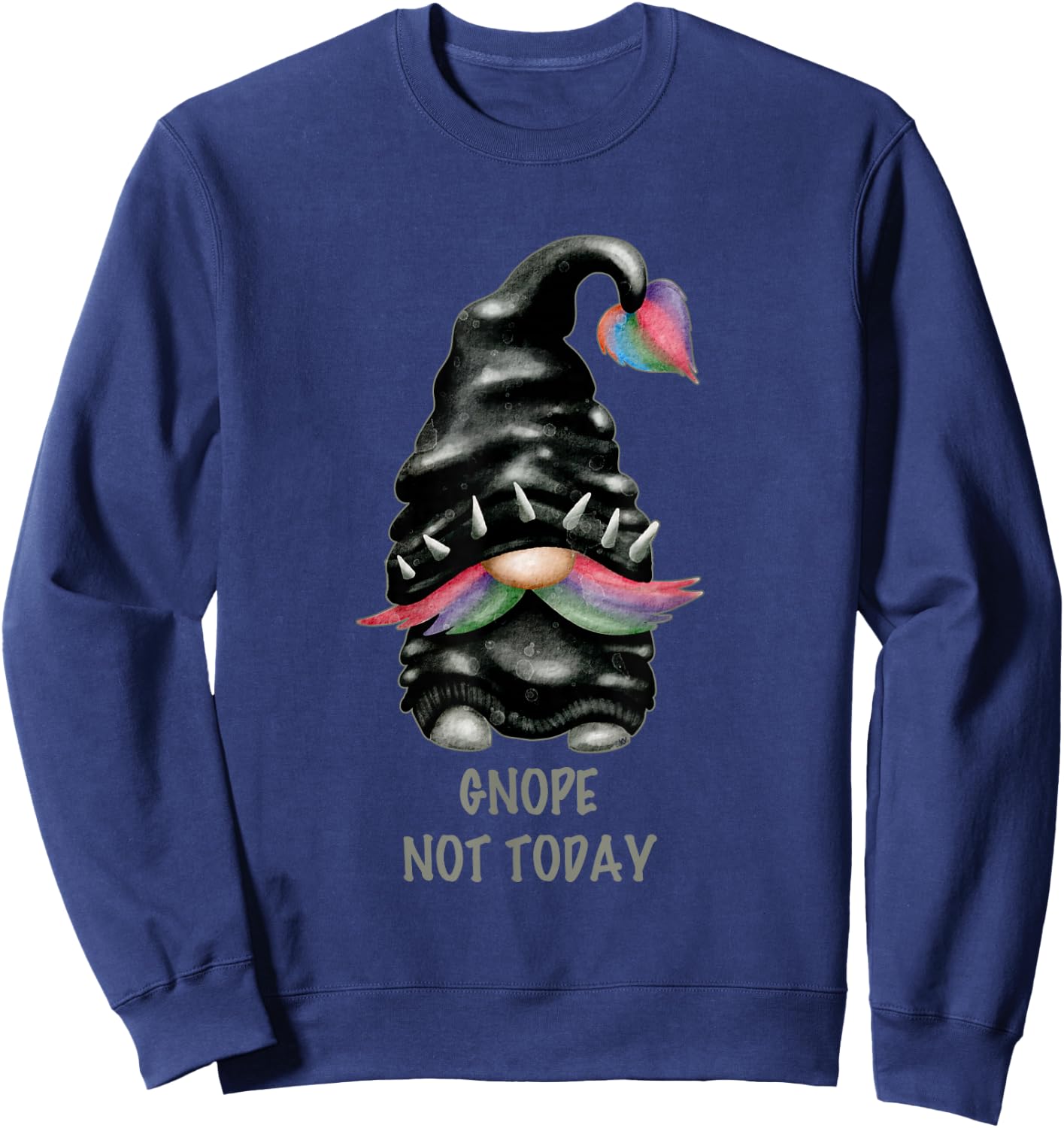 Funny Gnome Pun Punk Rock Biker Gnope Not Today Sweatshirt - Sweatshirt | Navy