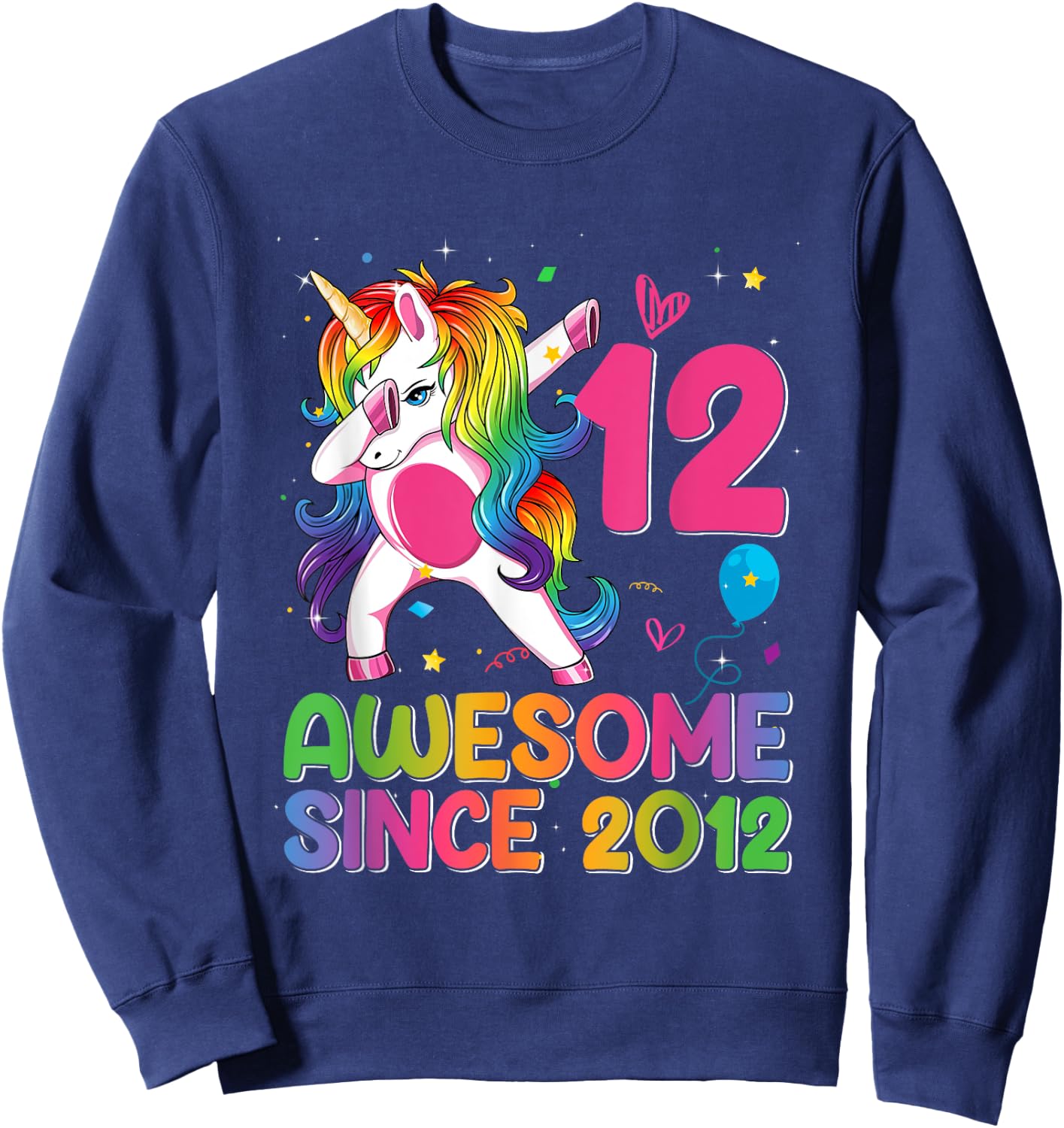 12 Years Old Awesome Since 2012 12th Birthday Unicorn Girls Sweatshirt - Sweatshirt | Navy