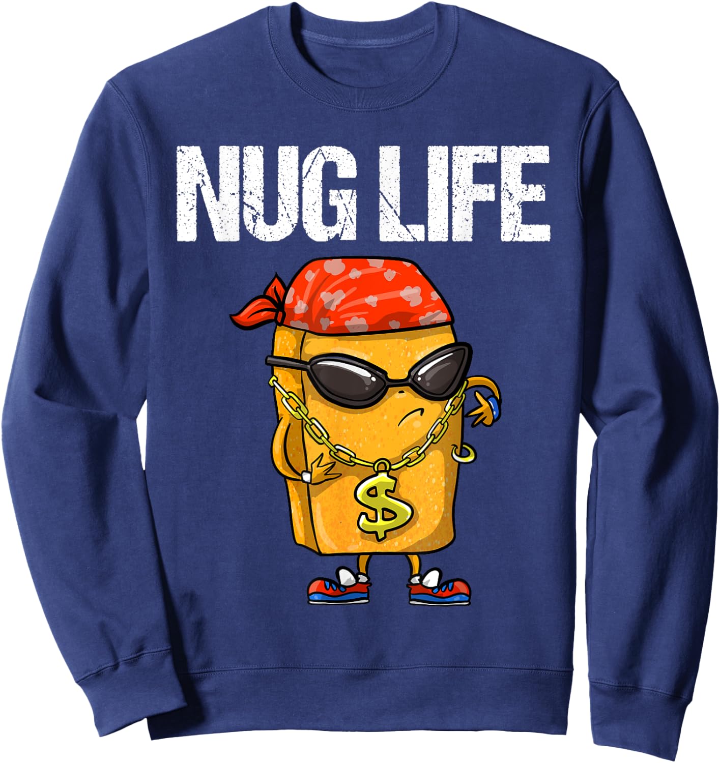 Funny Nug Life Gift | Cute Chicken Nuggets Lover Men Women Sweatshirt - Sweatshirt | Navy