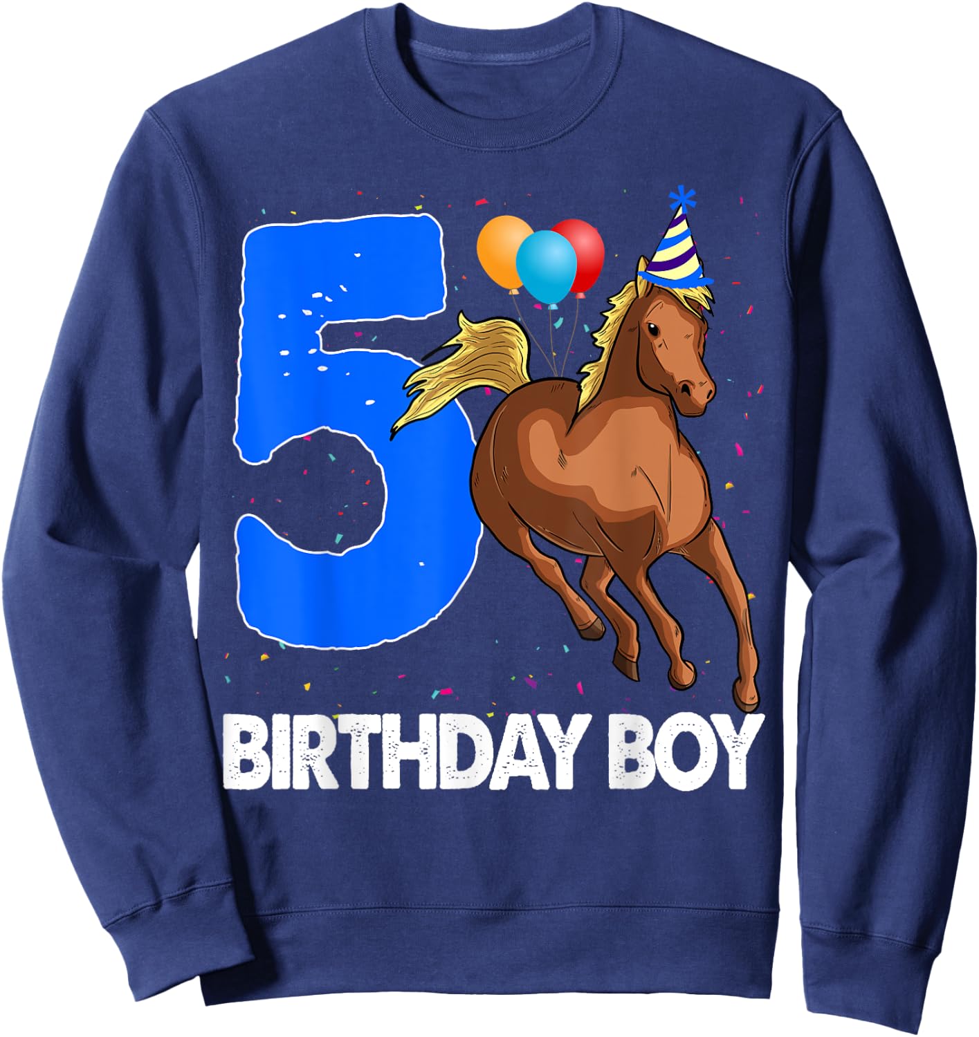 Birthday Boy 5 Riding Rider Shirts Horse Love Party Sweatshirt - Sweatshirt | Navy