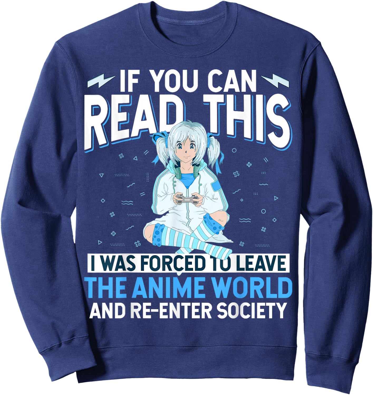 Leave Anime World & Re-Enter Society Funny Anime Lover Gift Sweatshirt - Sweatshirt | Navy