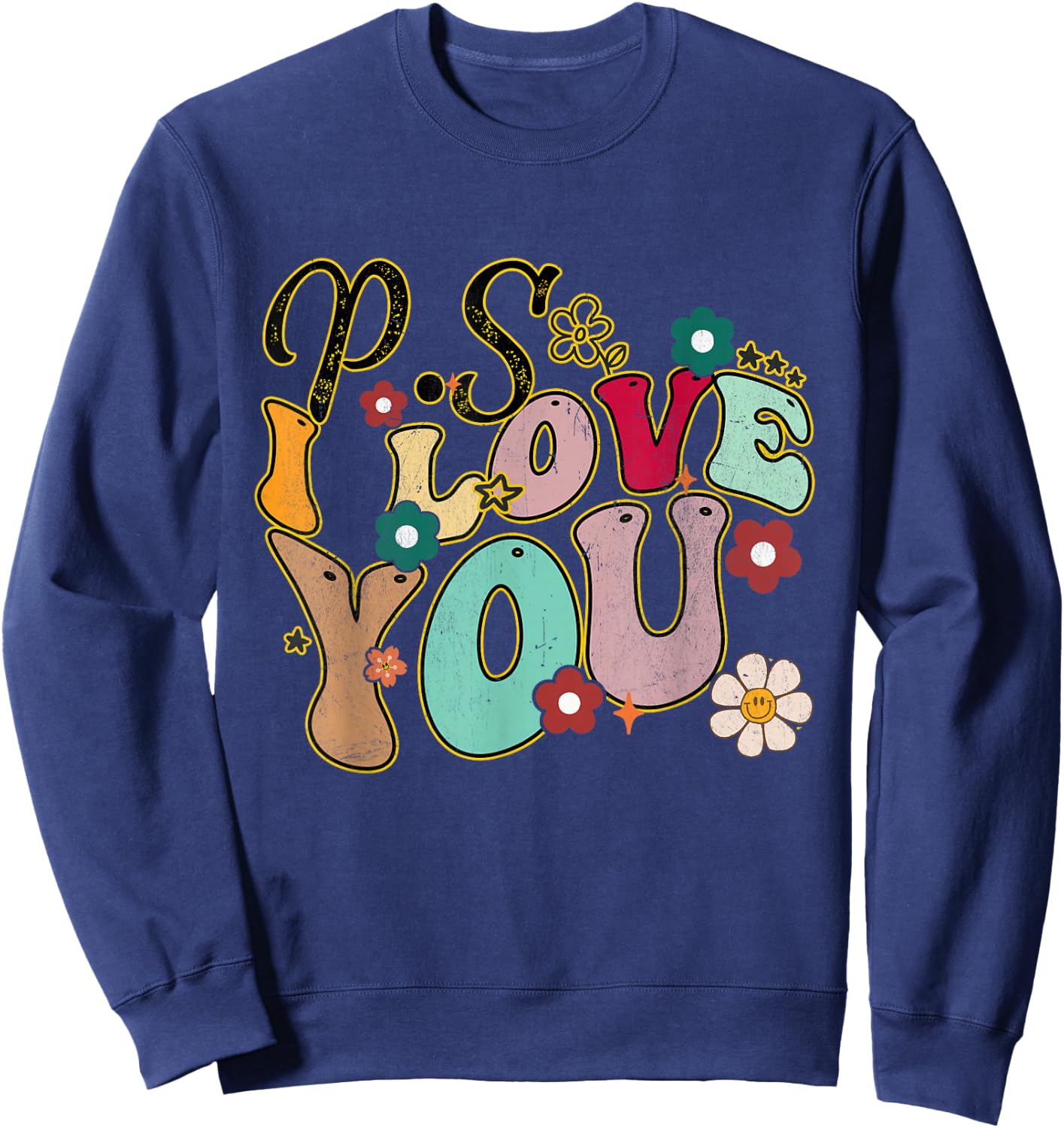 Ps I Love You Day Groovy Valentines Day Men Women Kids Sweatshirt - Sweatshirt | Navy