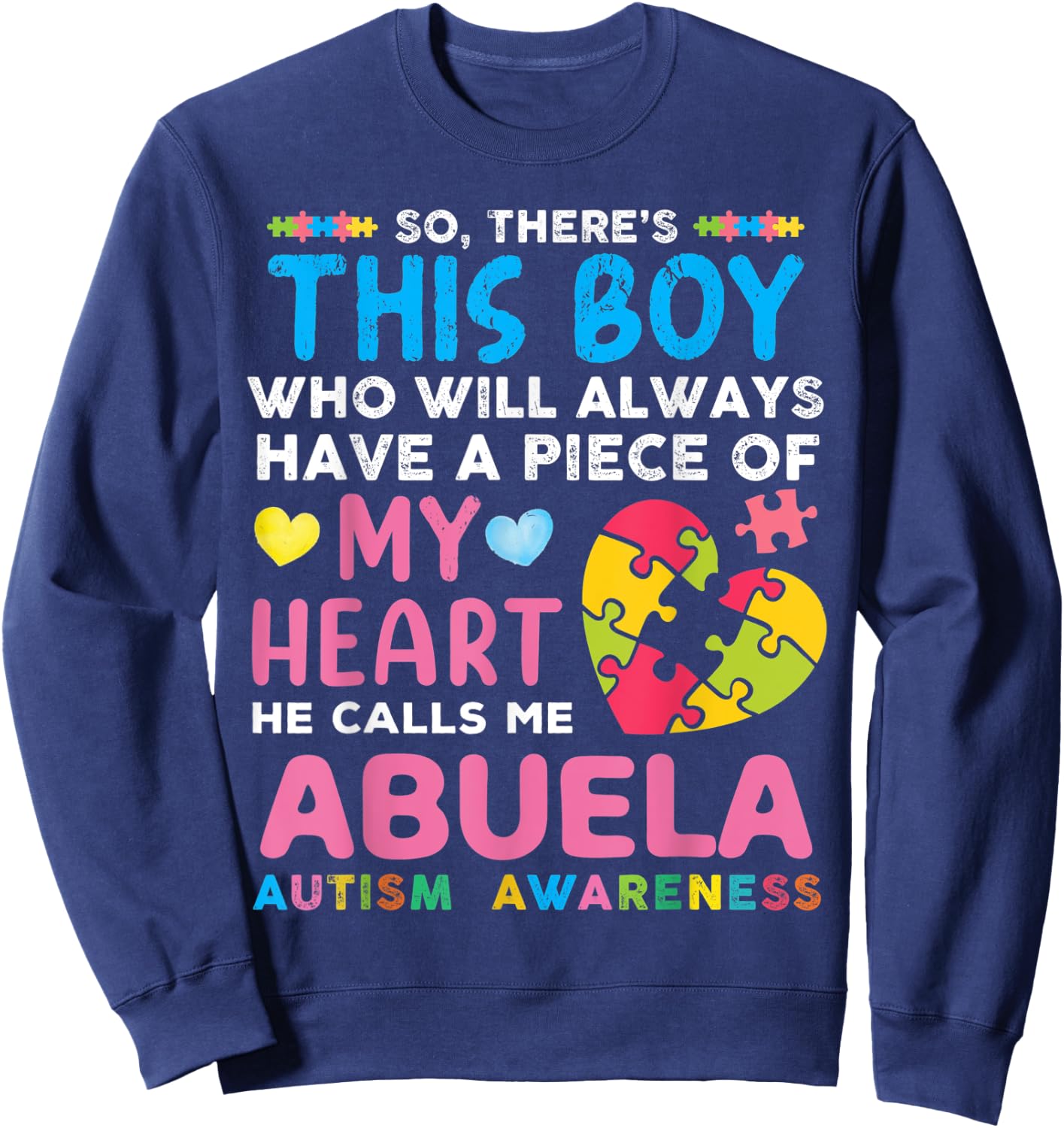 There's This Boy He Calls Me Abuela Autism Awareness Sweatshirt - Sweatshirt | Navy