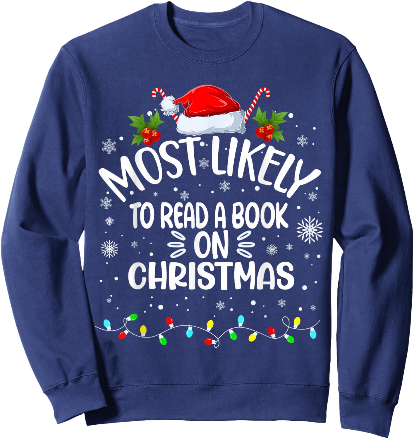 Most Likely To Read A Book On Christmas Sweatshirt - Sweatshirt | Navy