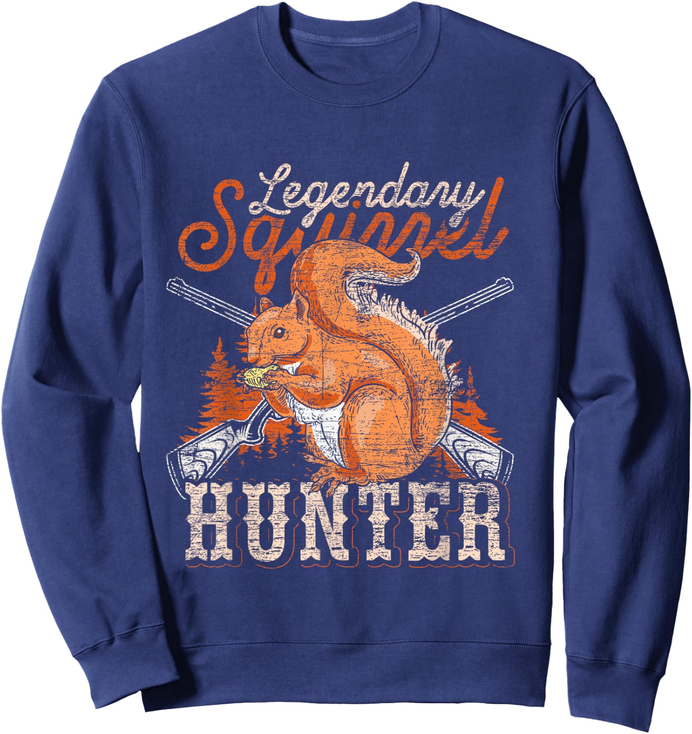 Legendary Squirrel Hunter Squirrel Sweatshirt - Sweatshirt | Navy