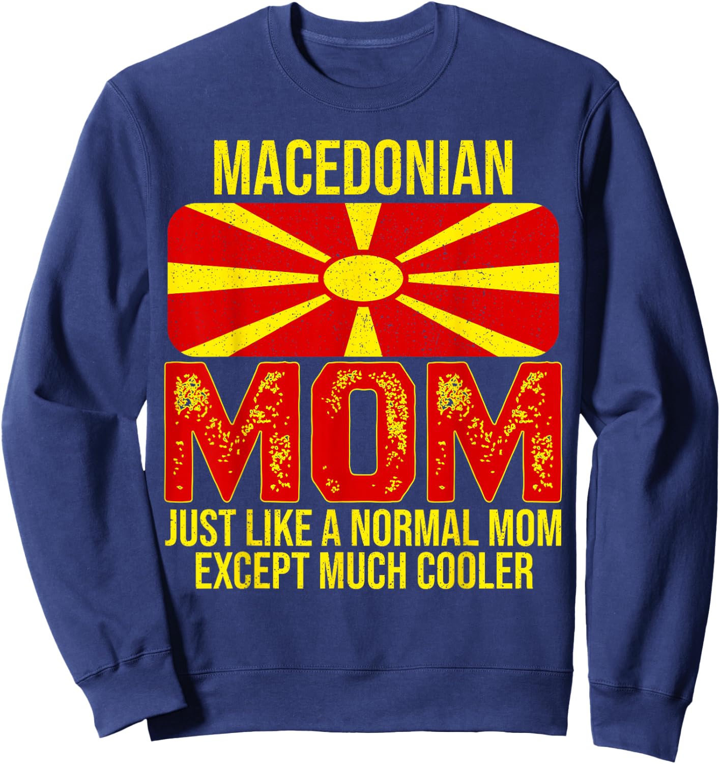 Vintage Macedonian Mom North Macedonia Flag For Mother's Day Sweatshirt - Sweatshirt | Navy