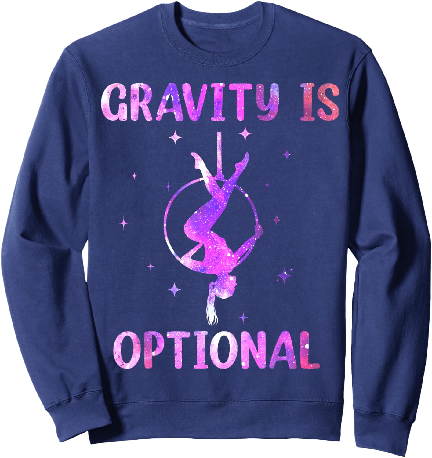 Gravity is Optional Fly Aerial Hoop Aerial Silks Lyra Circus Sweatshirt - Sweatshirt | Navy