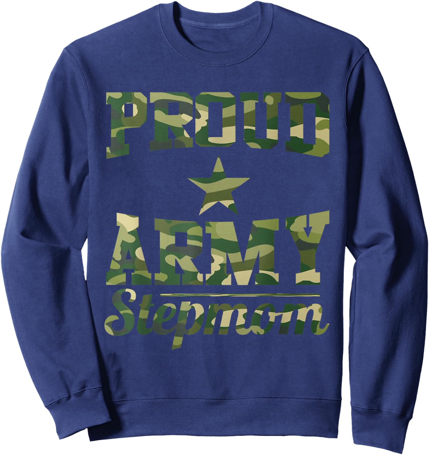 Proud Army Stepmom Army Mom Mothers Day Sweatshirt - Sweatshirt | Navy