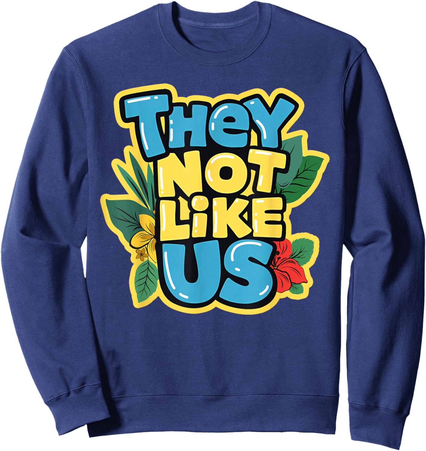 They Not Like Us Shirt Not Like Us Gifts Women Kids Sweatshirt - Sweatshirt | Navy