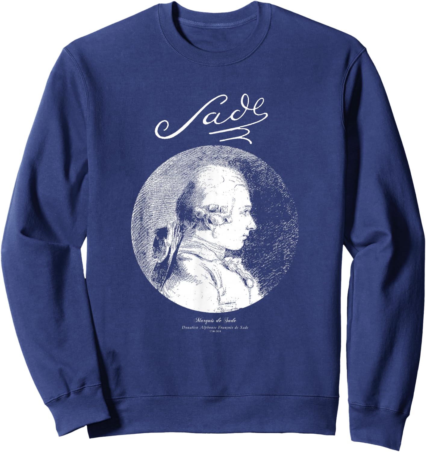 Sade-Marquis de Sade-French Writer,Books Sweatshirt - Sweatshirt | Navy