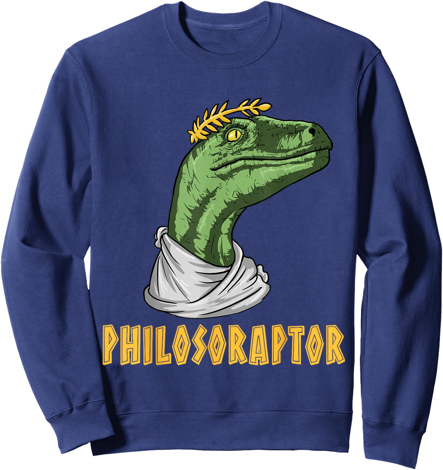 Philosophy Major Student Shirts & Gifts Philosoraptor Velociraptor Philosopher - Funny Philosophy Sweatshirt - Sweatshirt | Navy