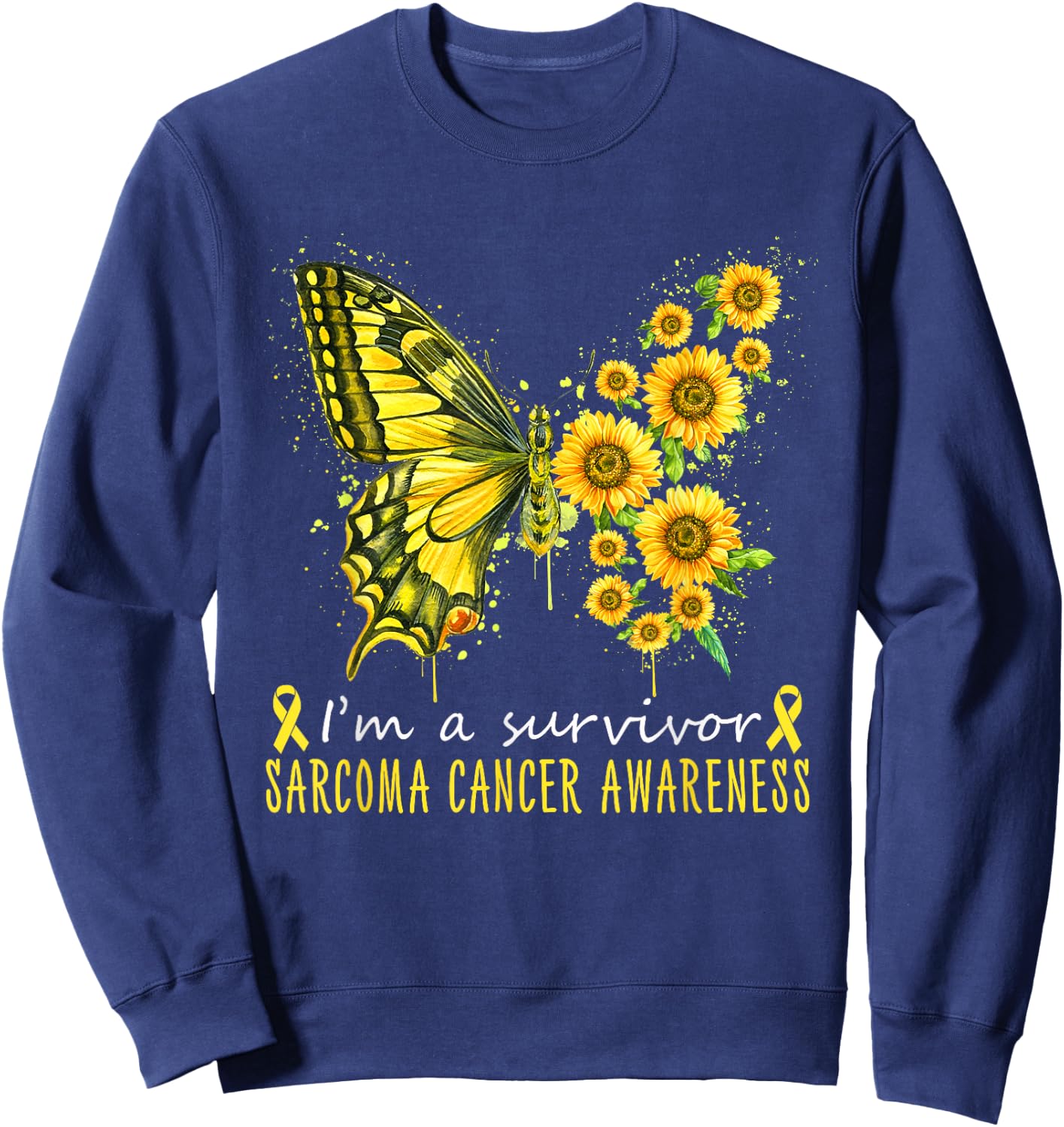 I'm a survivor Sarcoma cancer awareness Sweatshirt - Sweatshirt | Navy