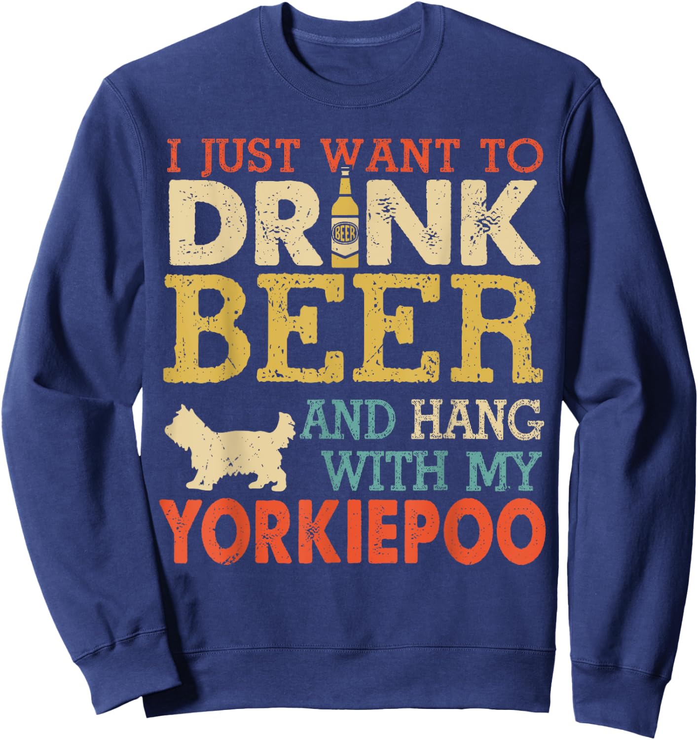 Yorkiepoo Dad Drink Beer Hang With Dog Funny Men Vintage Sweatshirt - Sweatshirt | Navy
