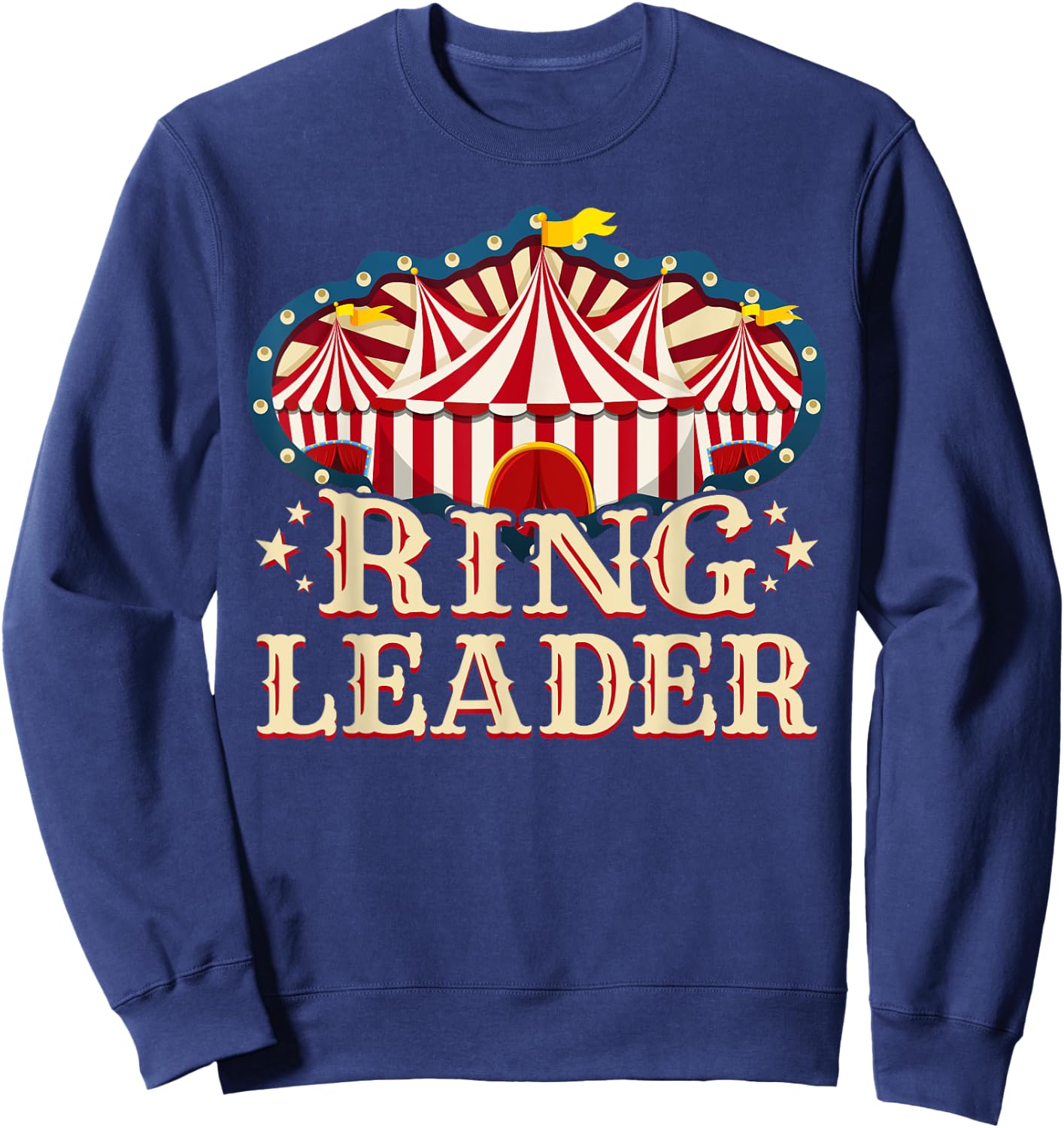 Ringleader - Vintage Circus Themed Birthday Party Sweatshirt - Sweatshirt | Navy