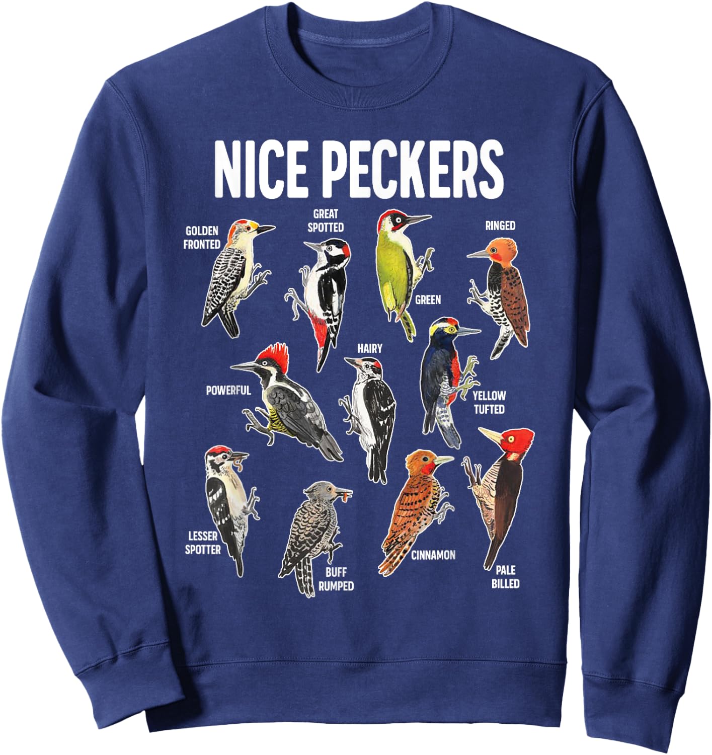 Nice Pecker Pun Adult Joke Funny Bird Lover Birdwatcher Sweatshirt - Sweatshirt | Navy