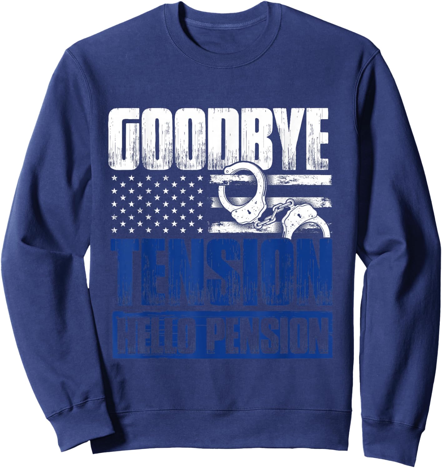 Funny Retired Policeman Gift Law Enforcement Police Sweatshirt - Sweatshirt | Navy