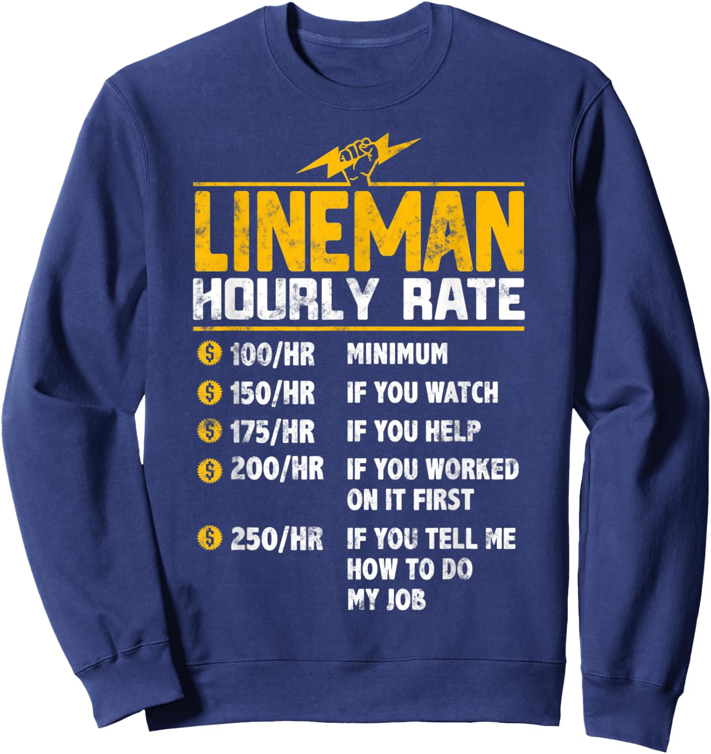Funny Lineman Hourly Rate Sweatshirt - Sweatshirt | Navy