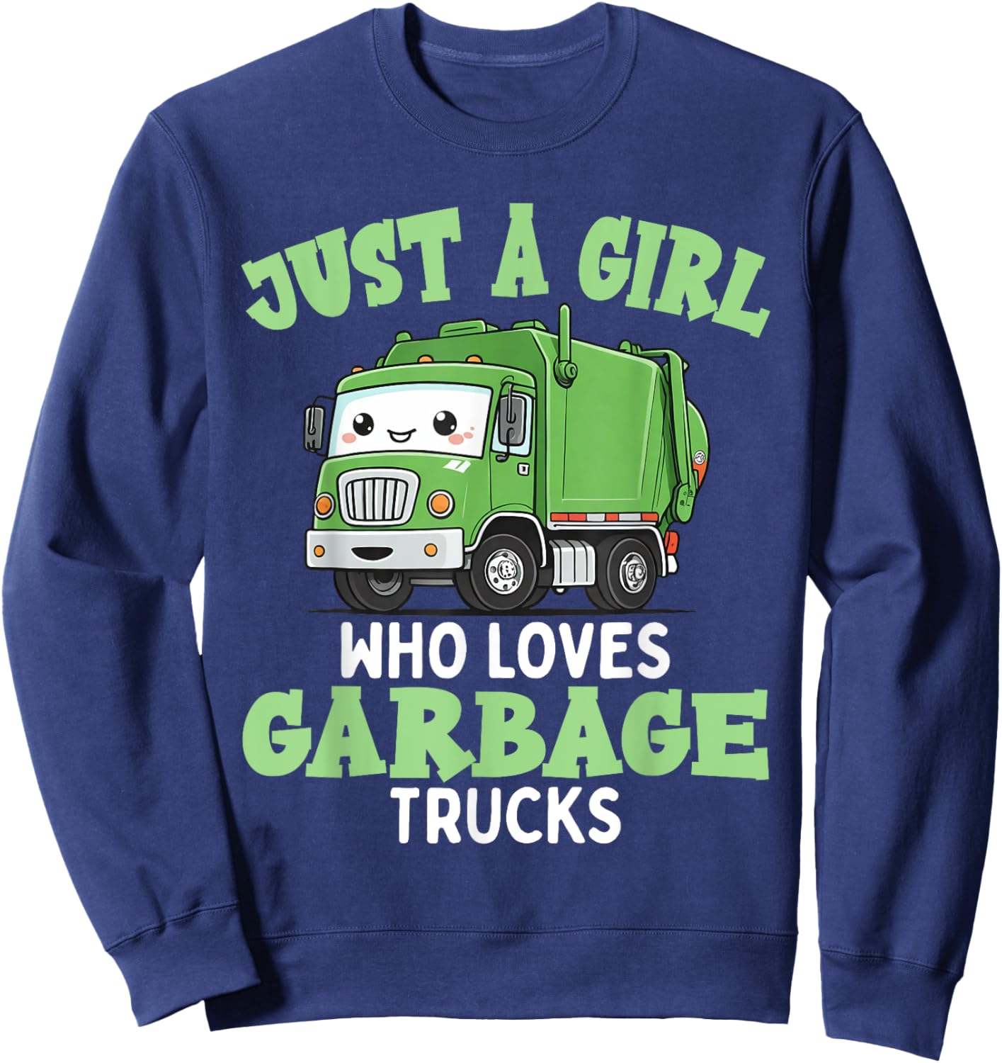 Kids A Girl Who Loves Garbage Trucks Birthday Party Toddlers Sweatshirt - Sweatshirt | Navy