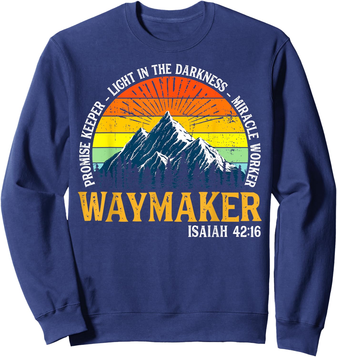 Vintage Waymaker Promise Keeper Miracle Worker Christian Sweatshirt - Sweatshirt | Navy