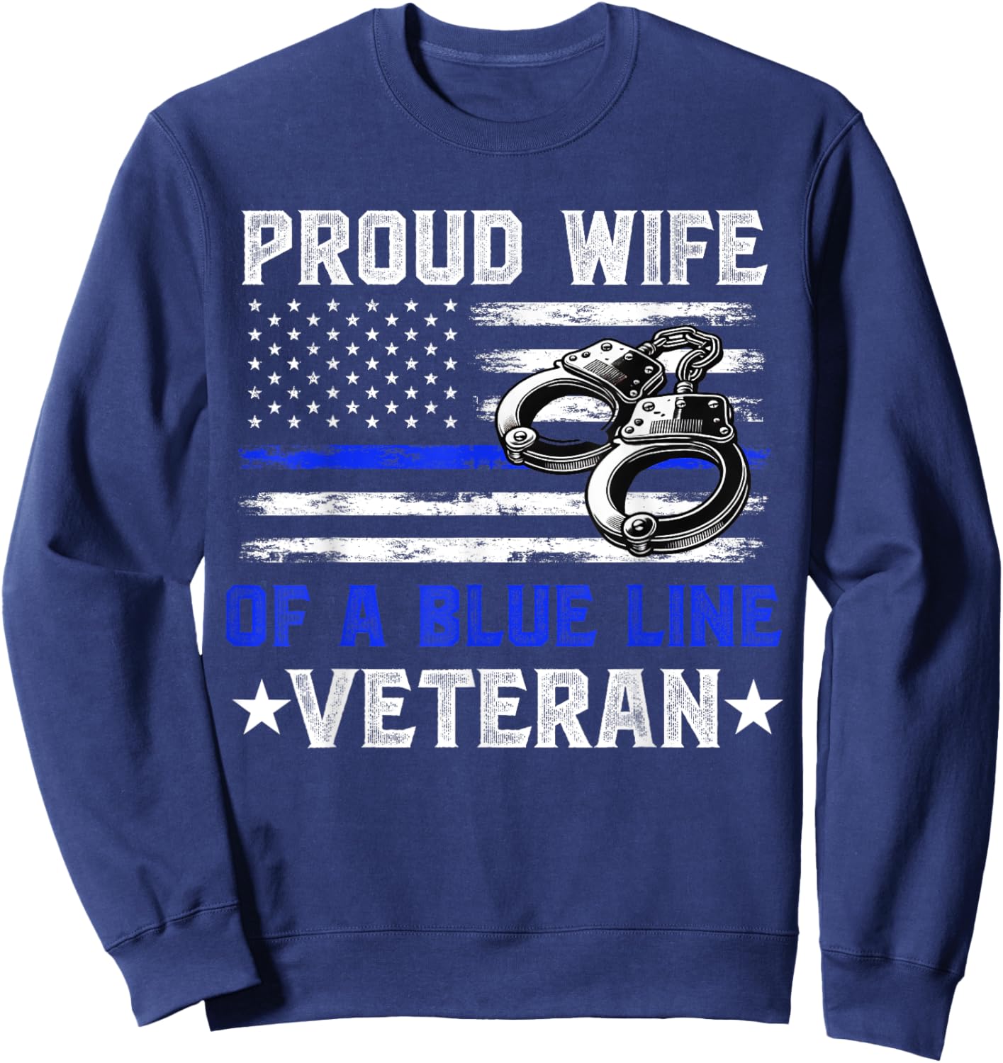 Wife of a Retired Police Officer Proud Retiring Cop Wife Sweatshirt - Sweatshirt | Navy