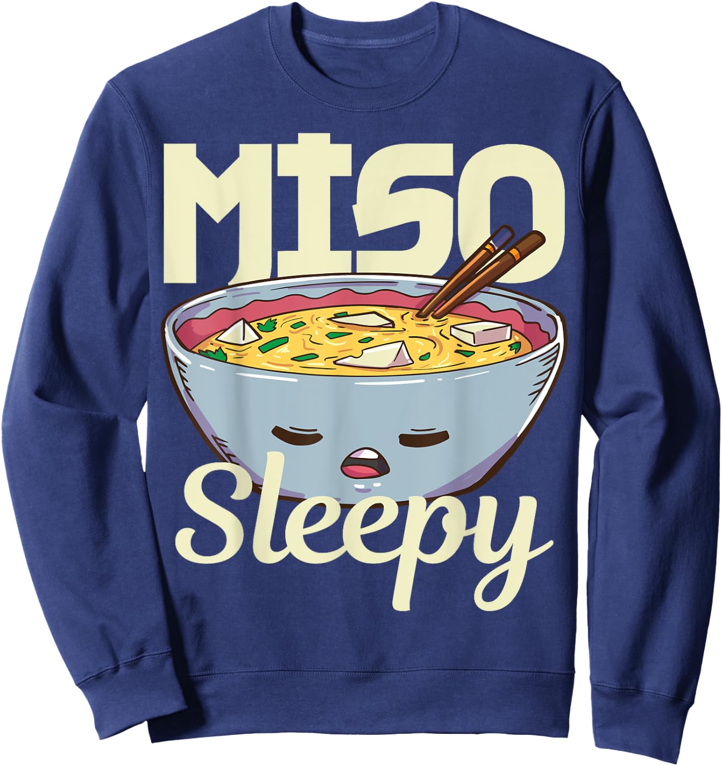 Miso Anime Japanese Food Lover Gift Sweatshirt - Sweatshirt | Navy