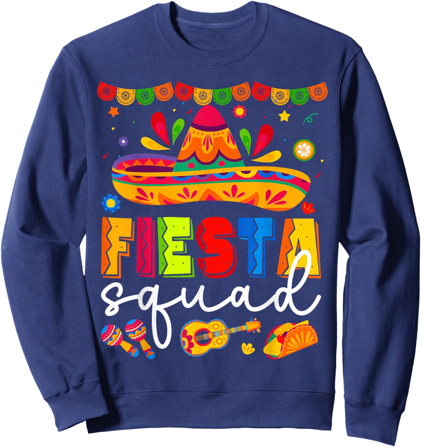 Cinco de Mayo Fiesta Squad Family Matching Group Adults Kids Sweatshirt - Sweatshirt | Navy