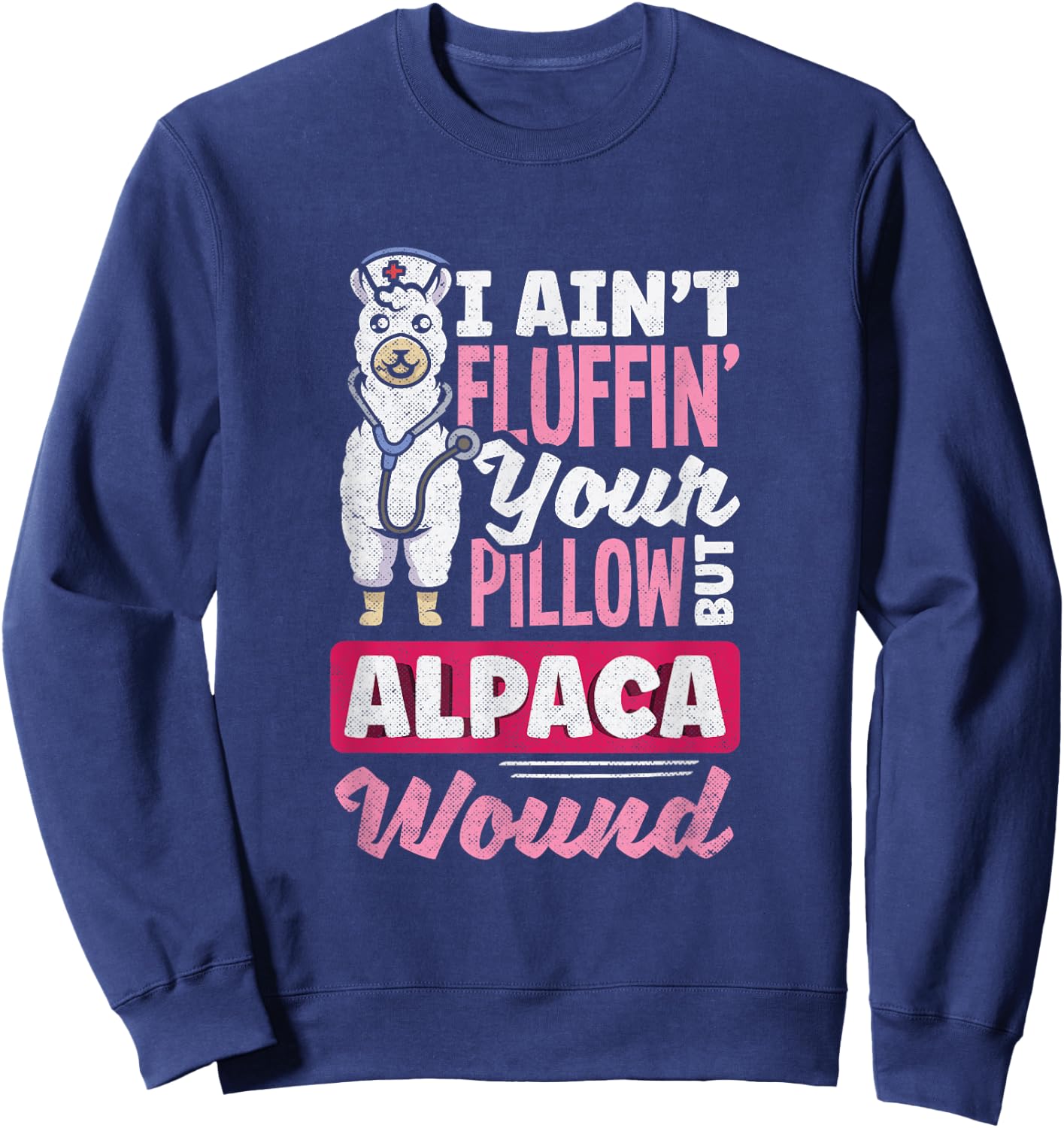 Wound Care Nurse Alpaca Wound Funny Ostomy Nurse Sweatshirt - Sweatshirt | Navy