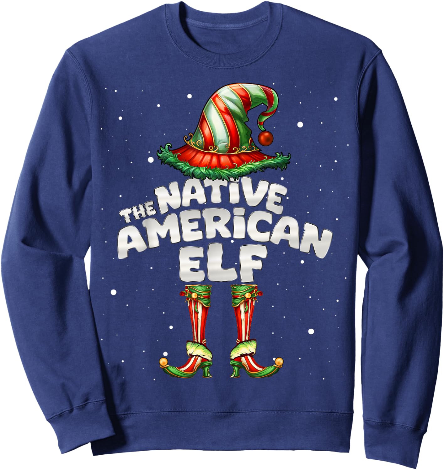 I'm The Native American Elf Family Matching Group Christmas Sweatshirt - Sweatshirt | Navy