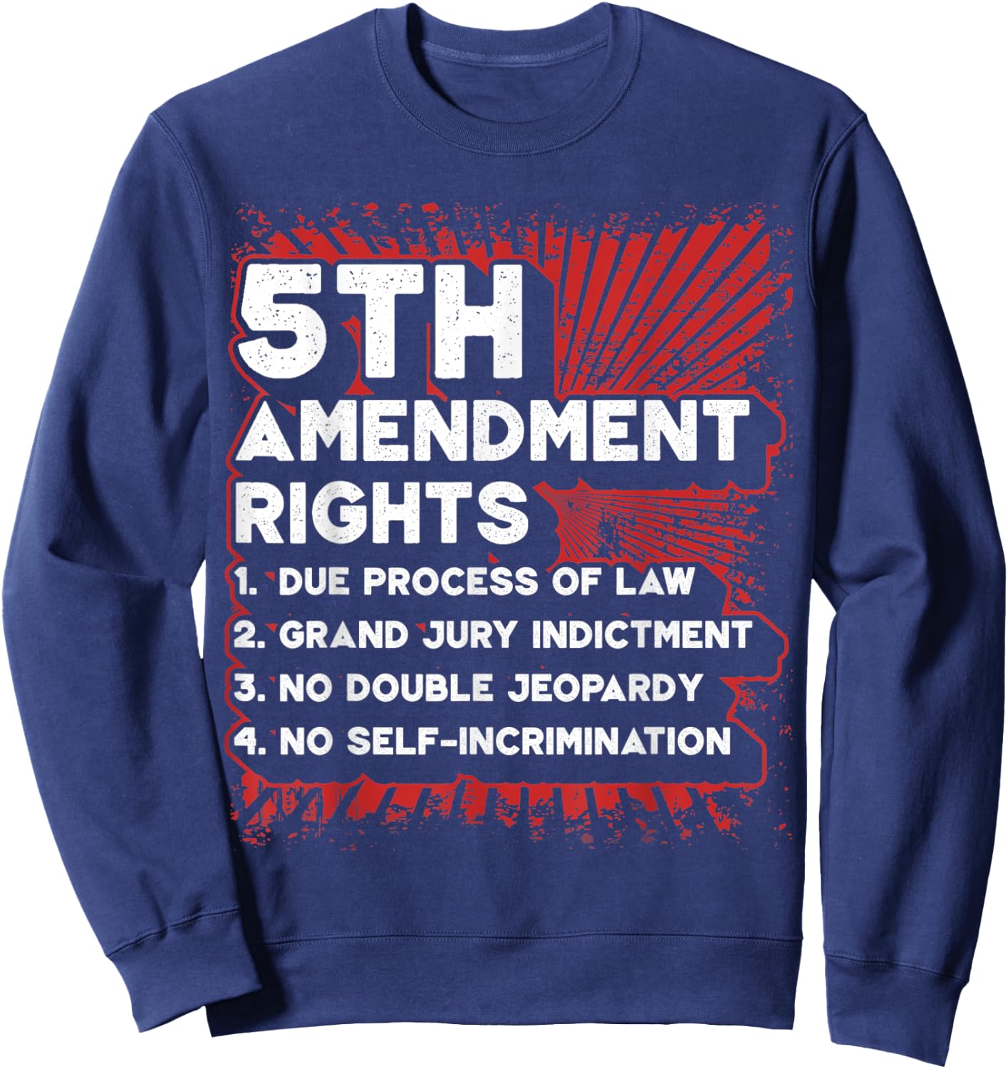 List of 5th Amendment Rights Sweatshirt - Sweatshirt | Navy