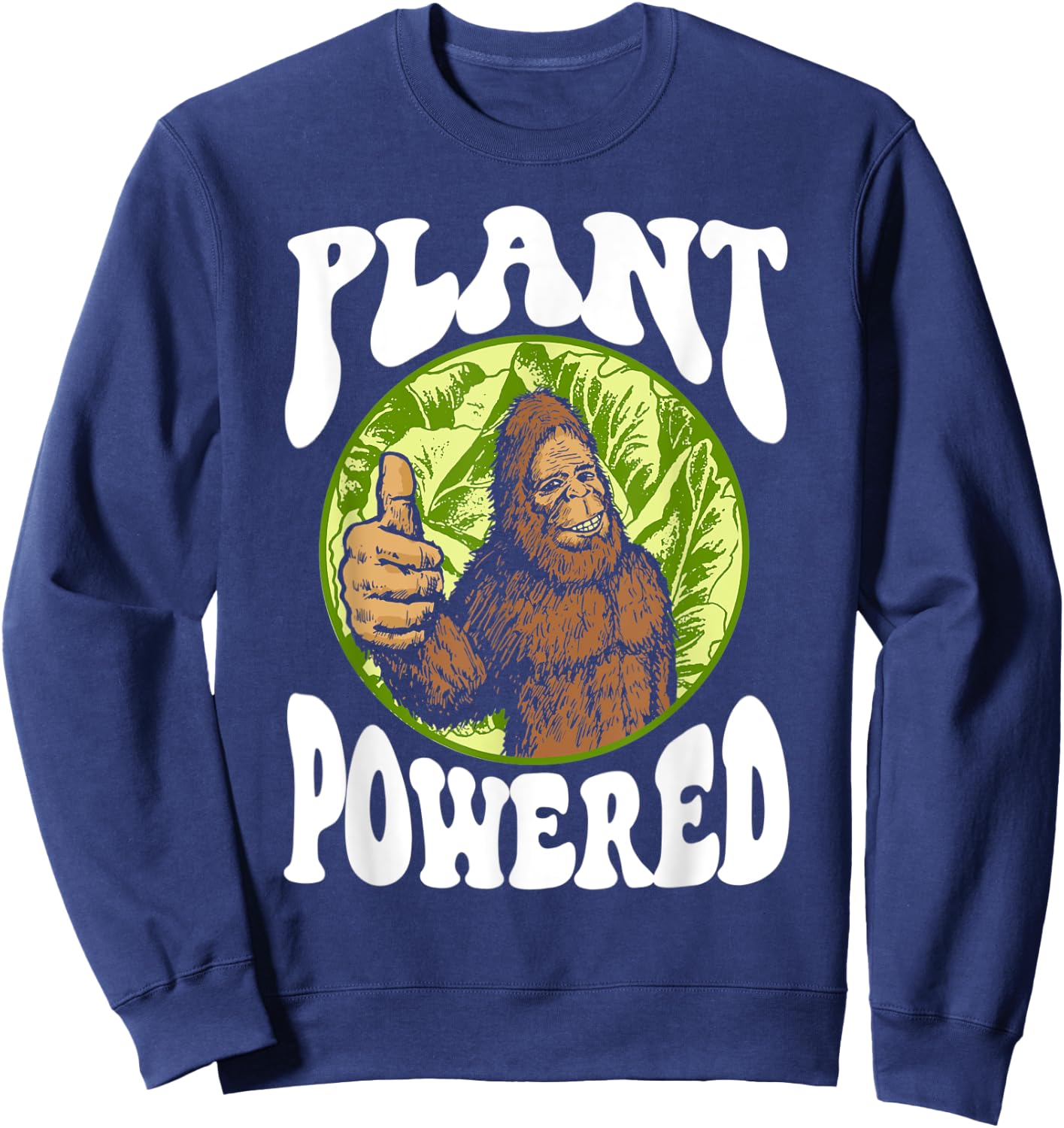 Plant-Powered Funny Vegan Vegetarian Bigfoot Squatch Retro Sweatshirt - Sweatshirt | Navy