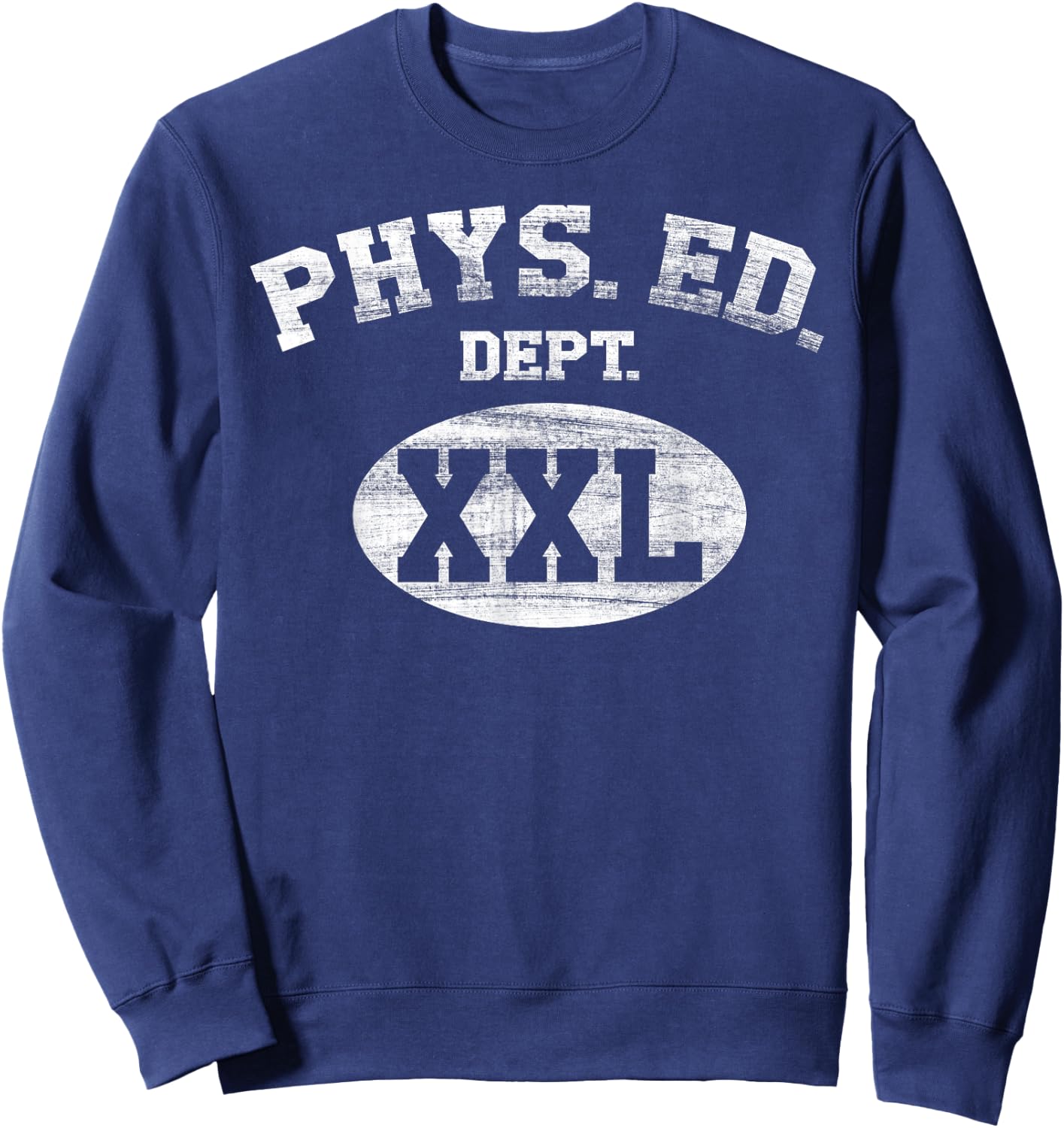 Phys Ed Dept XXL Student Teacher College Department School Sweatshirt - Sweatshirt | Navy