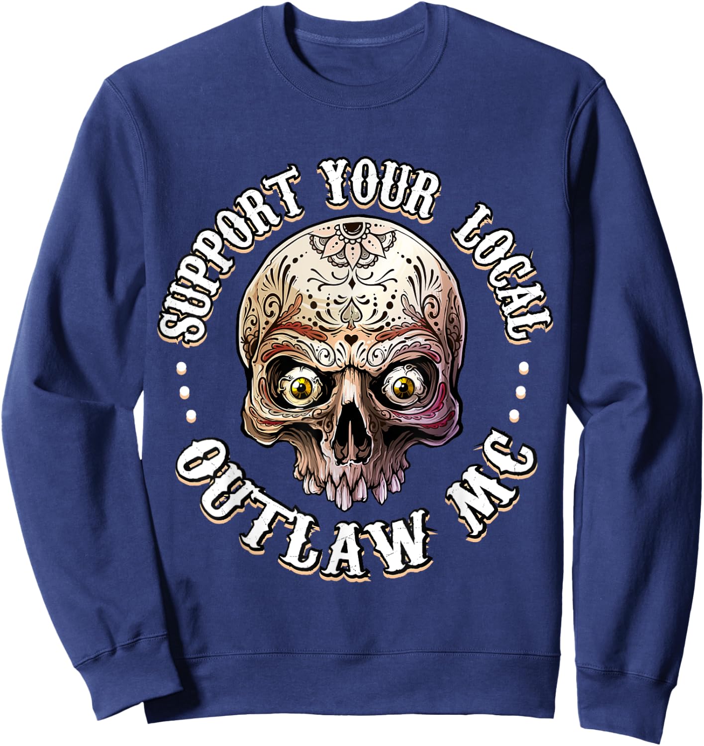 Support Your Local Outlaw 06 Sweatshirt - Sweatshirt | Navy