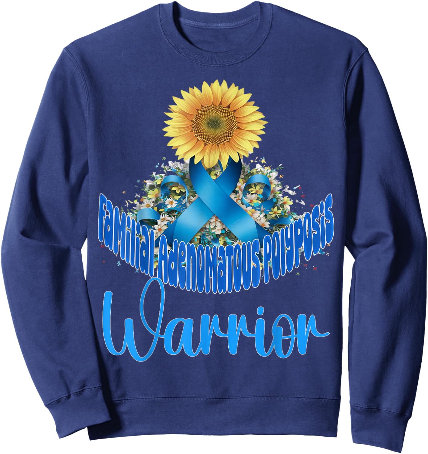 Familial adenomatous polyposis awareness sunflower Sweatshirt - Sweatshirt | Navy