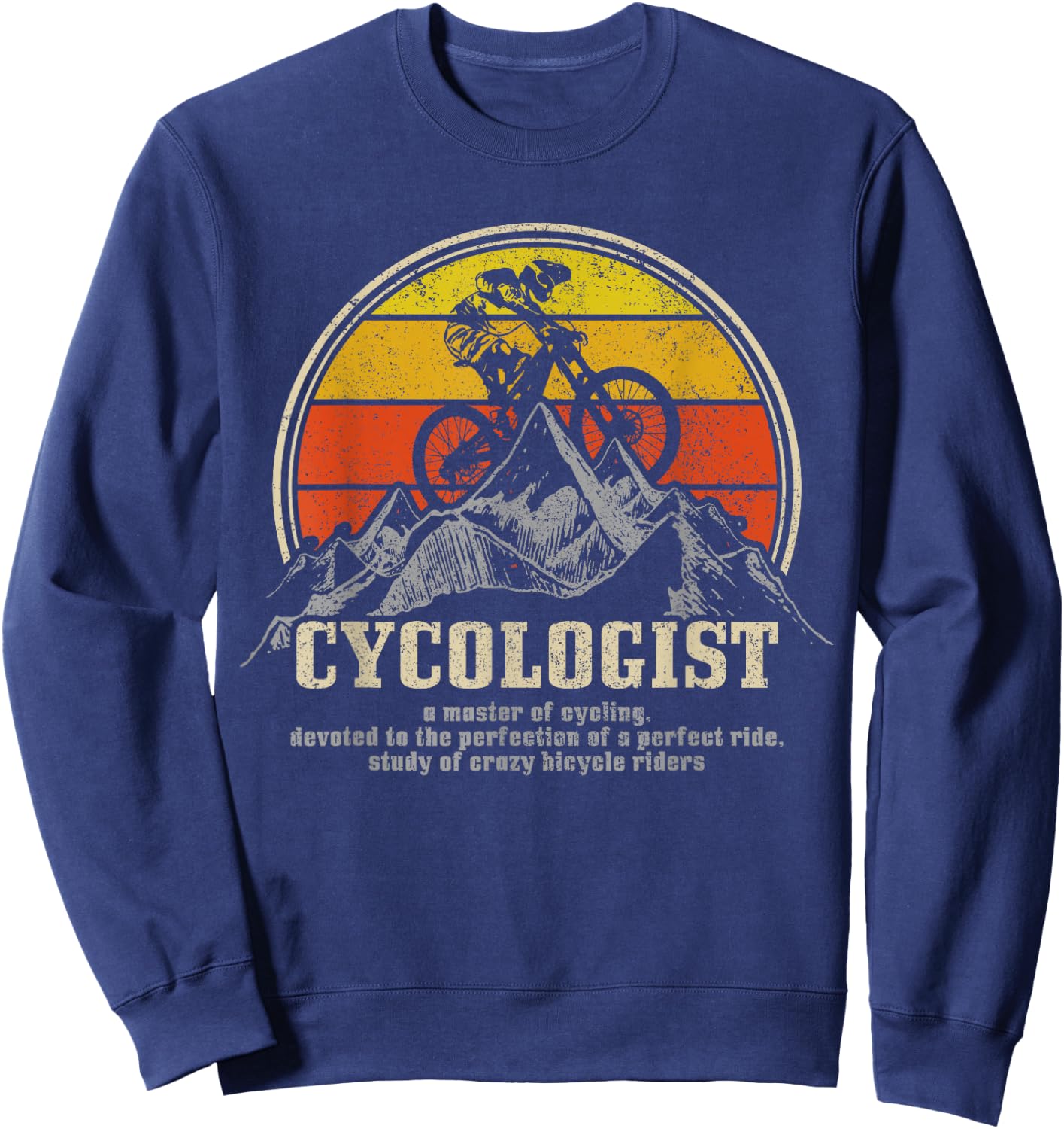 Mountain Bike Cycologist MTB Funny Mountain Biker Gift Sweatshirt - Sweatshirt | Navy