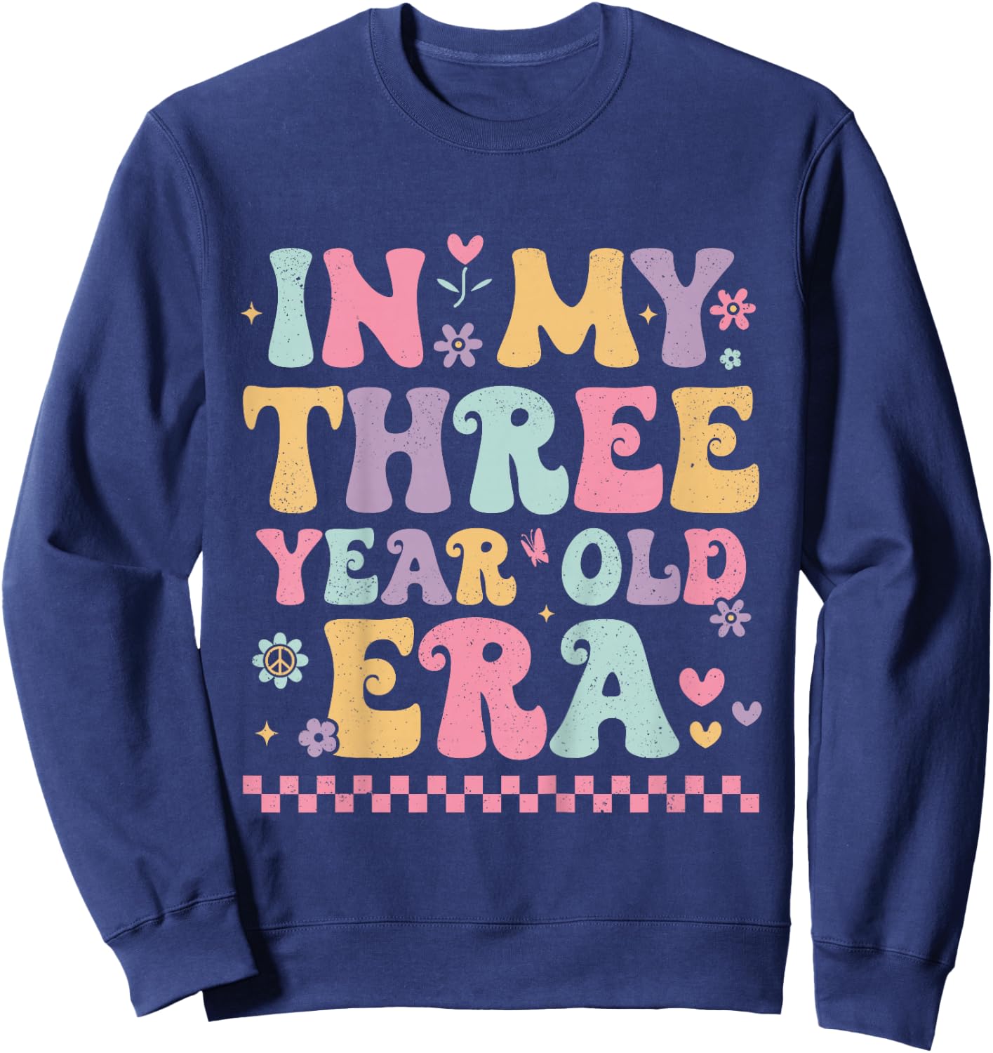 Kids In My Three Year Old Era Bday Groovy Retro 3rd Birthday Girl Sweatshirt - Sweatshirt | Navy