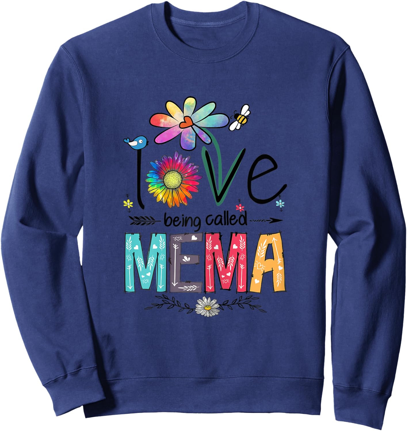 I Love Being Called Mema Daisy Flower Cute Mother's Day Sweatshirt - Sweatshirt | Navy