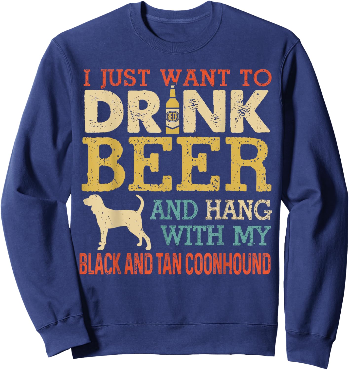 Black And Tan Coonhound Dad Drink Beer Hang With Dog Funny Women Sweatshirt - Sweatshirt | Navy