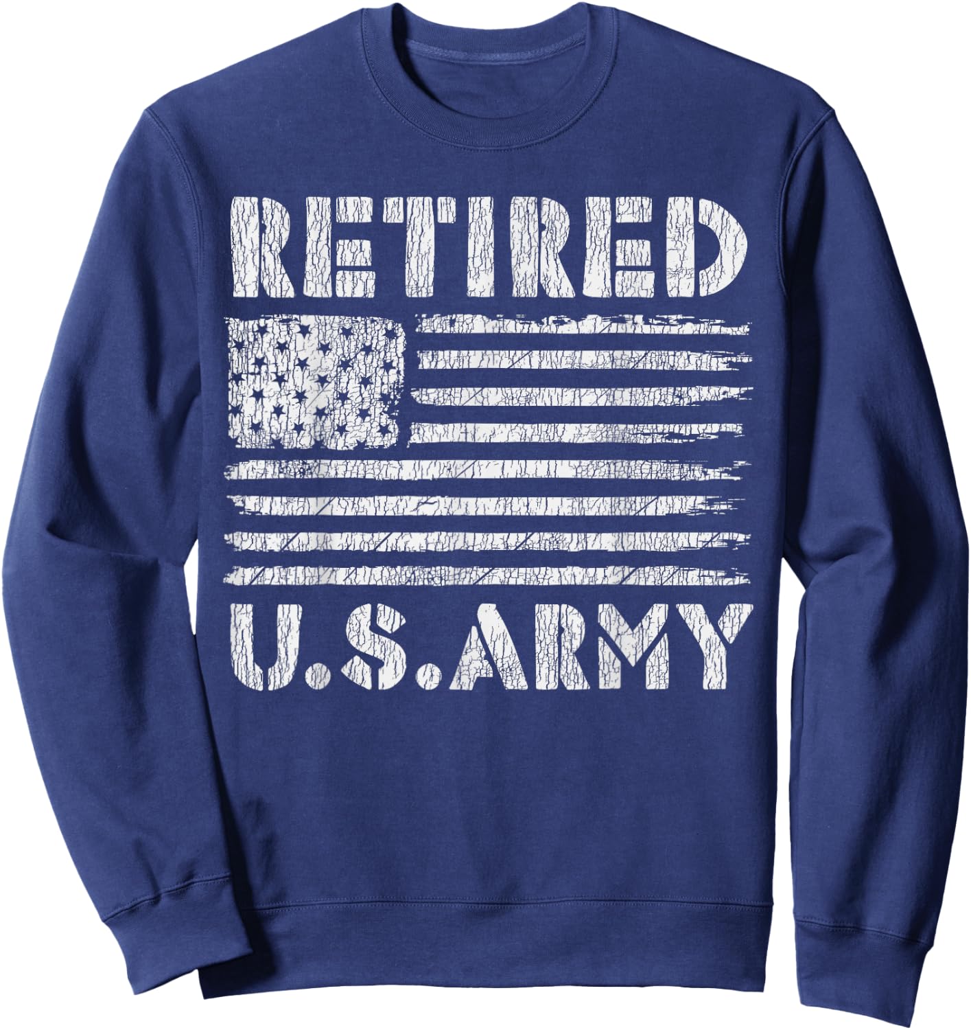 Vintage USA Flag Family Hero Proud Retired U.S Army Veteran Women Kids Men Sweatshirt - Sweatshirt | Navy