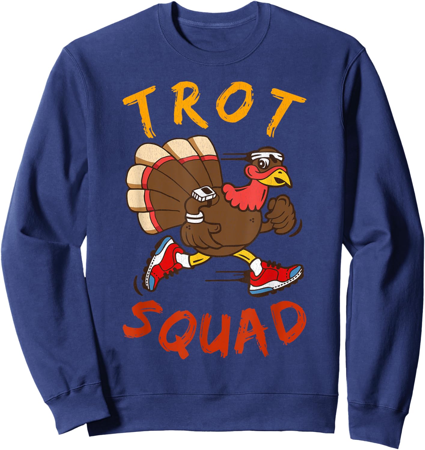 Trot Squad Shirt Thanksgiving Turkey Trot Costume Sweatshirt - Sweatshirt | Navy