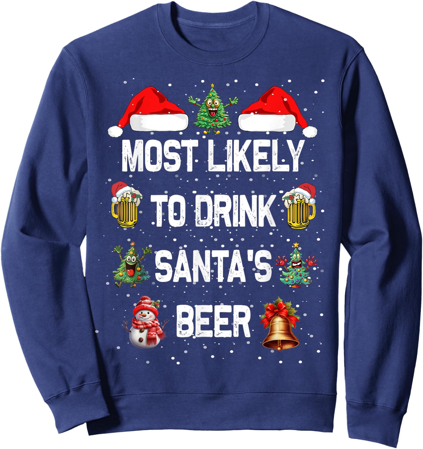 Most Likely To Drink Santa's Beer Christmas Sweatshirt - Sweatshirt | Navy