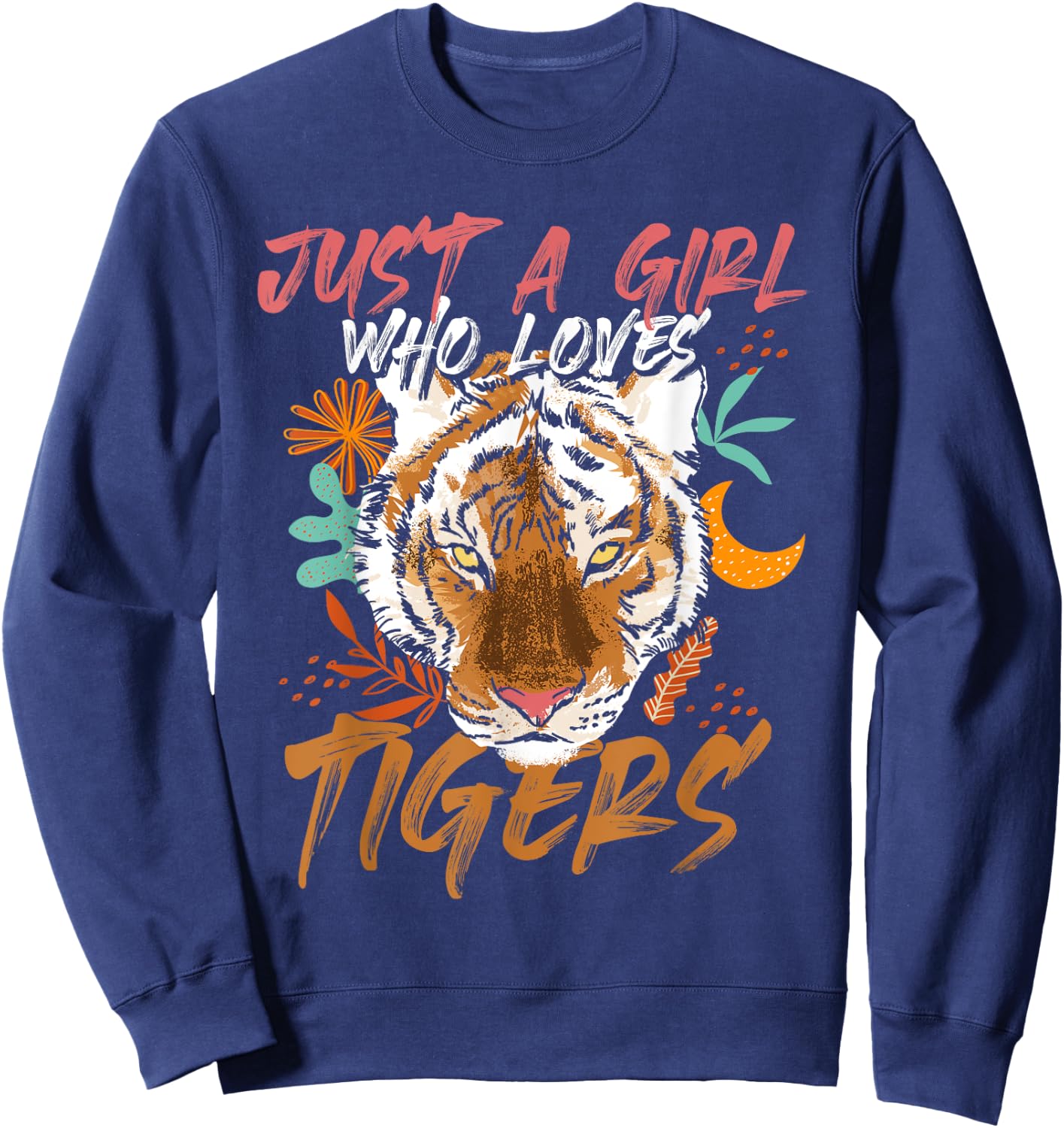 Just A Girl Who Loves Tigers Tiger Sweatshirt - Sweatshirt | Navy
