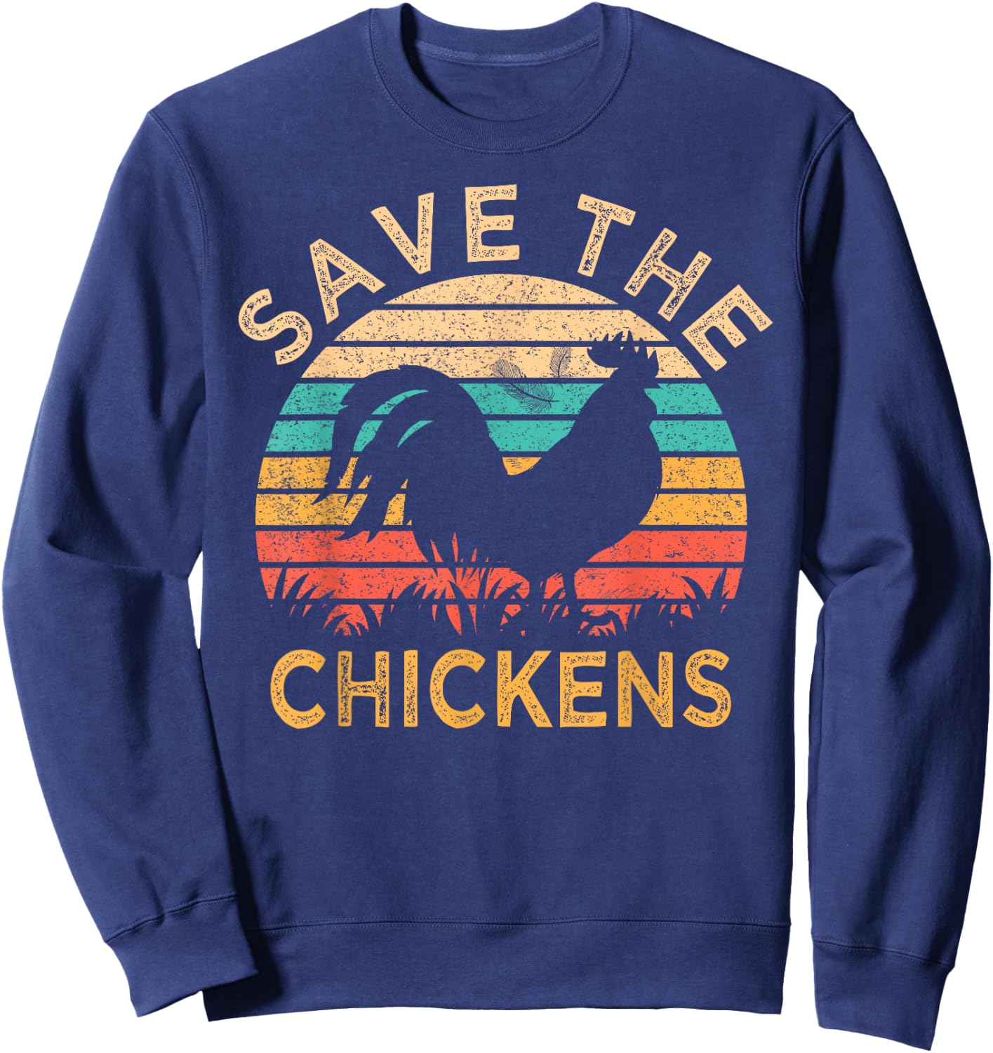 Save The Chickens Funny Vegetarian Vegan Chicken Lover Sweatshirt - Sweatshirt | Navy
