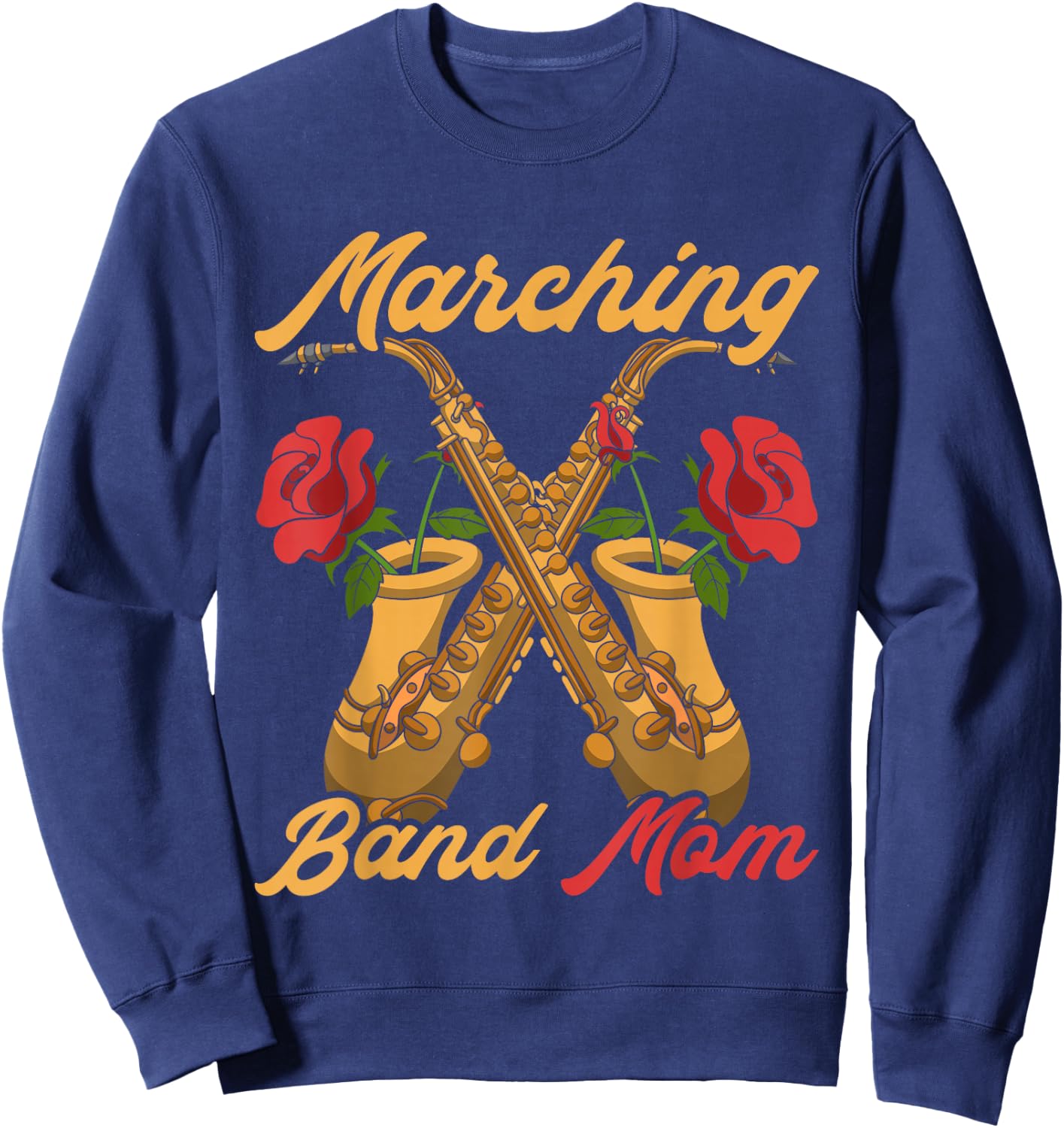 Marching Band Mom Saxophonist Jazz Music Saxophone Sweatshirt - Sweatshirt | Navy