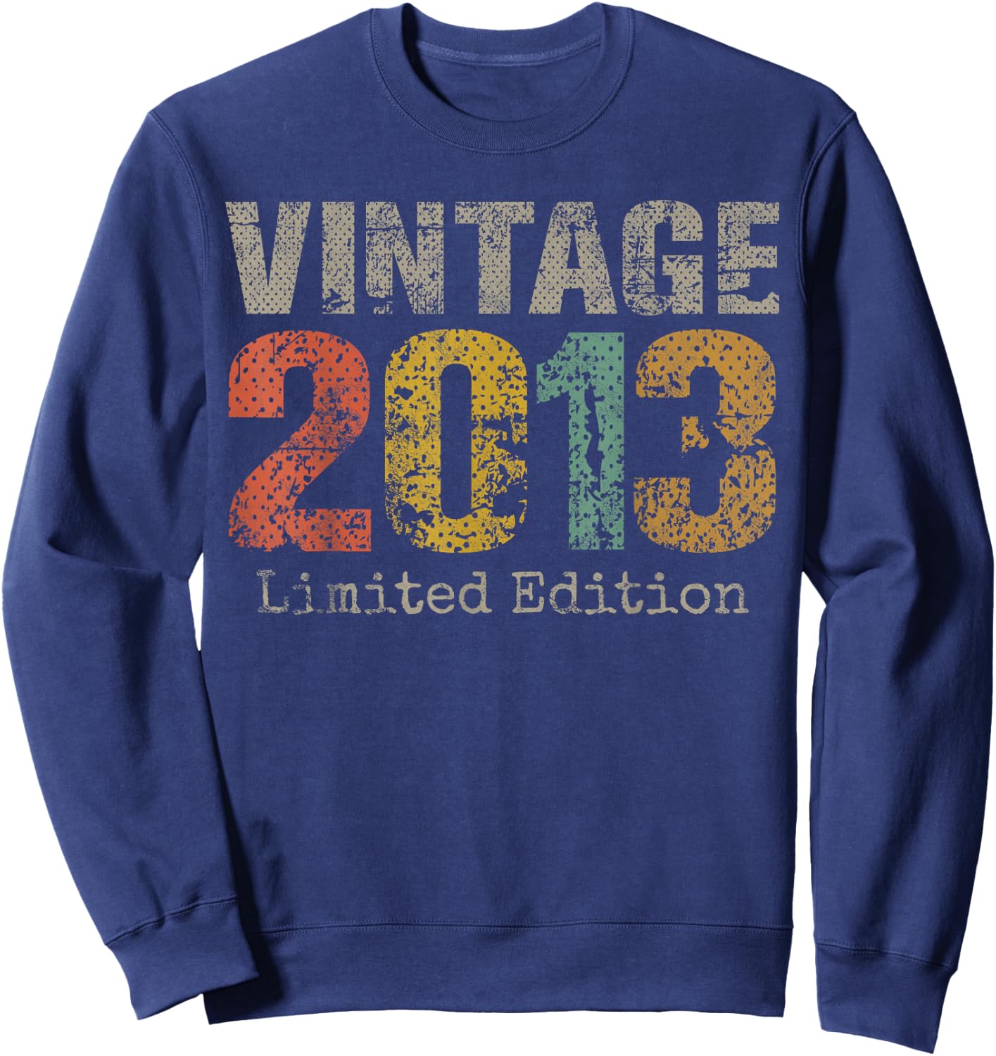 Vintage 2013 Limited Edition 12th Birthday Gifts 12 Year Old Sweatshirt - Sweatshirt | Navy