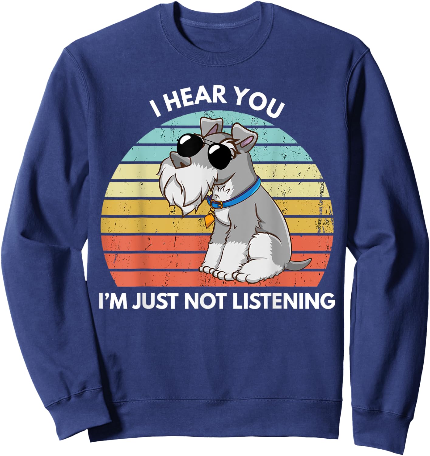 FoxioStar Miniature Schnauzer Gifts I Hear You I'm Just Not Listening Funny Black Cotton Polyester Sweatshirt - Sweatshirt | Navy